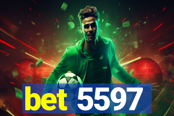 bet 5597